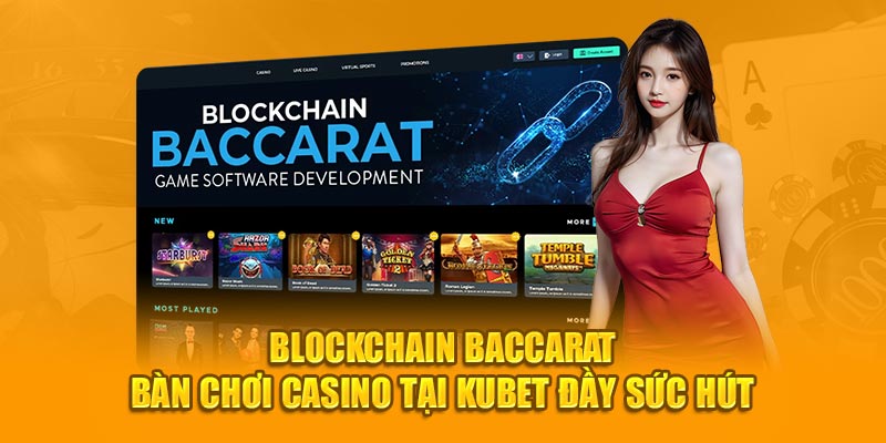 Blockchain Baccarat - Biết Ngay Cách Chơi Sau 3 Phút